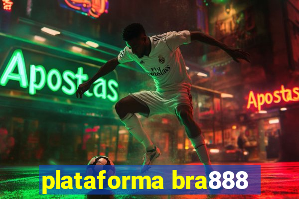 plataforma bra888